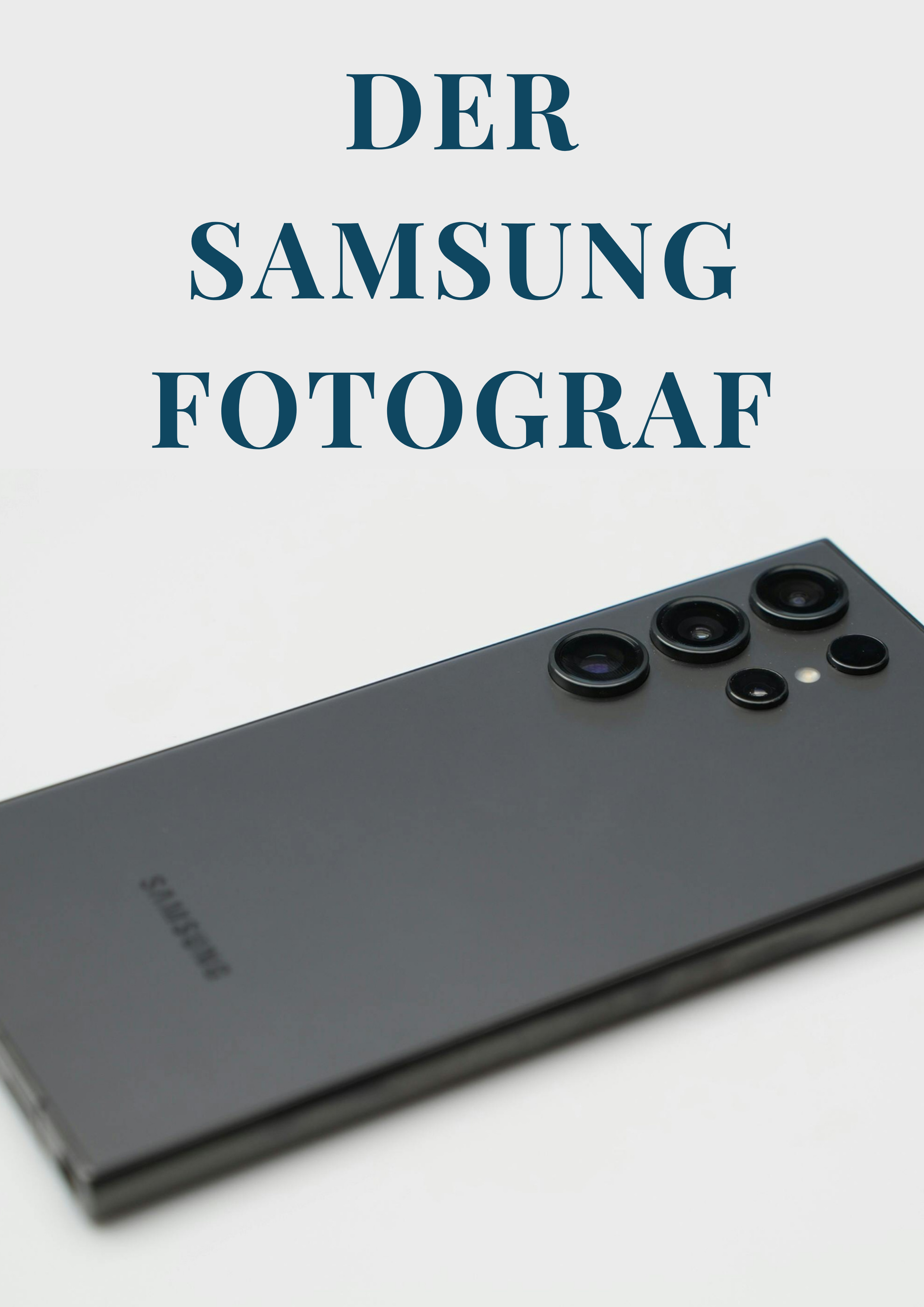 Der Samsung Fotograf
