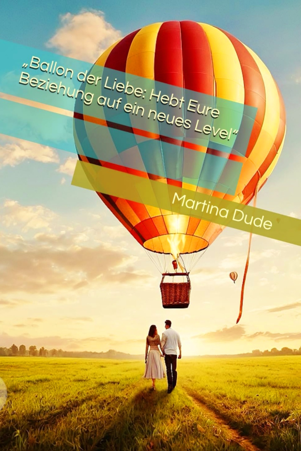 „Ballon der Liebe: Hebt Eure Beziehung auf ein neues Level“