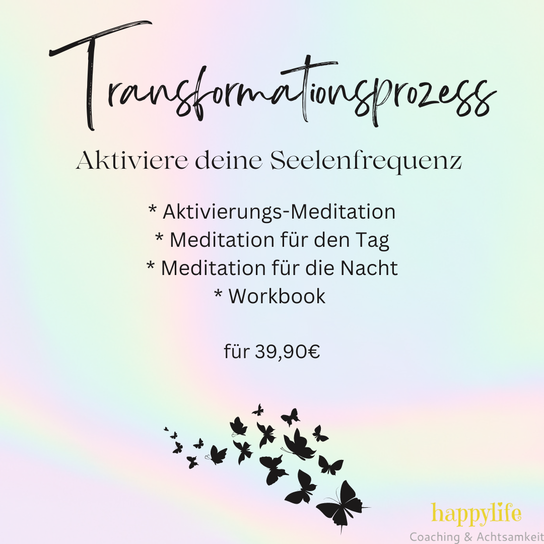Transformationsprozess - Aktiviere deine Seelenfrequenz
