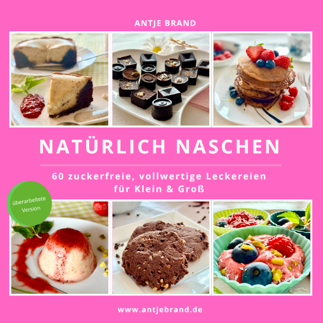 Kochbuch Antje Brand: Natürlich Naschen - eBook