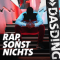 Dasding rap, sonst nichts