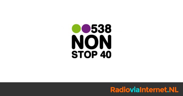Radio 538 Nonstop 40 | Live en online naar de stream luisteren ...