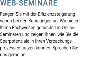 Web-Seminare Fangen Sie mit der Effizienzsteigerung schon bei den Schulungen an  Wir bieten Ihnen Fachwissen gebündel   