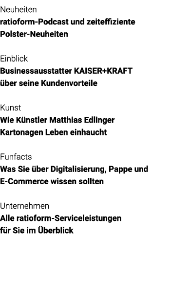 Neuheiten ratioform-Podcast und zeiteffiziente Polster-Neuheiten  Einblick Businessausstatter KAISER+KRAFT über seine   