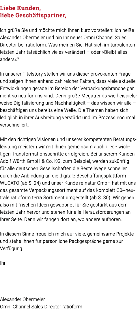 Liebe Kunden, liebe Geschäftspartner, ich grüße Sie und möchte mich Ihnen kurz vorstellen: Ich heiße Alexander Oberme   