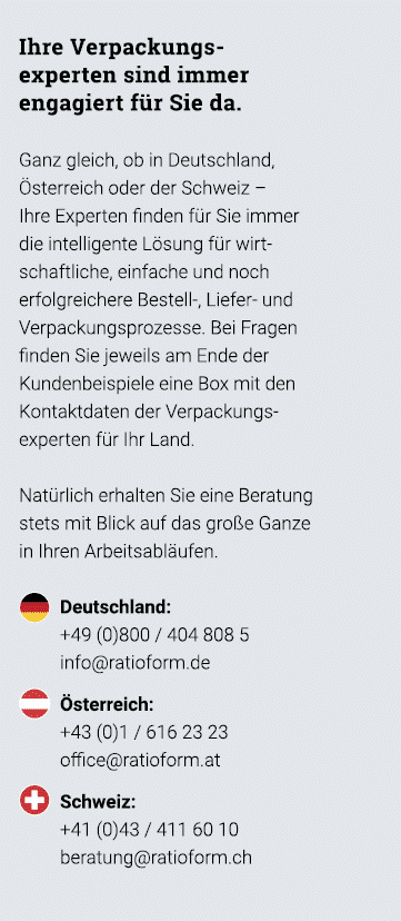 Ihre Verpackungs-experten sind immer engagiert für Sie da   Ganz gleich, ob in Deutschland, Österreich oder der Schwe   