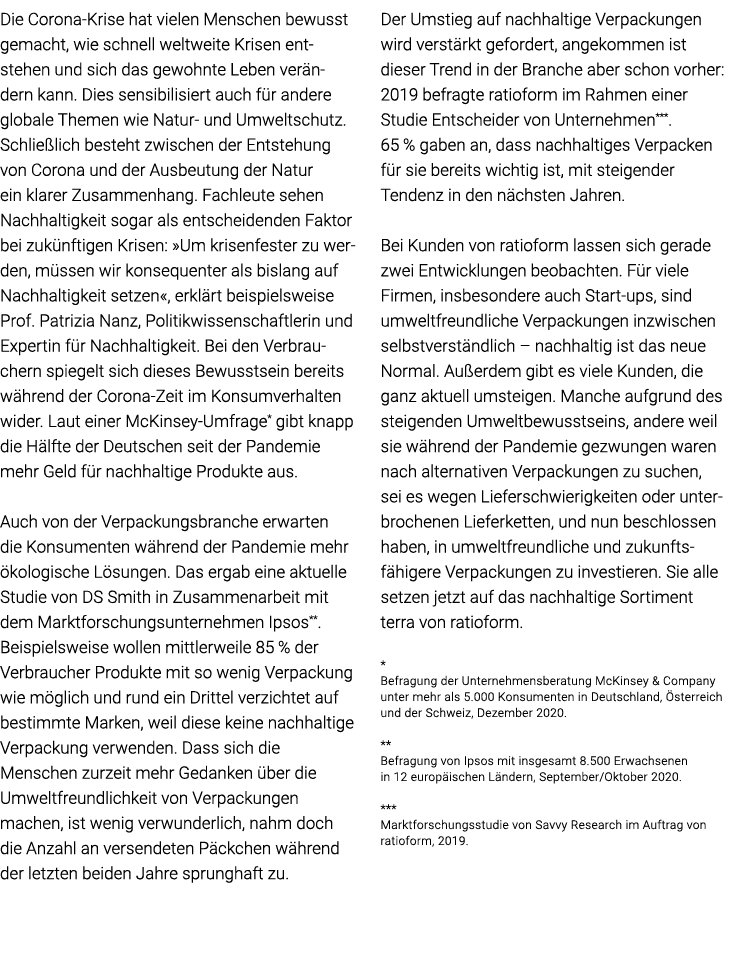 Die Corona-Krise hat vielen Menschen bewusst gemacht, wie schnell weltweite Krisen entstehen und sich das gewohnte Le   