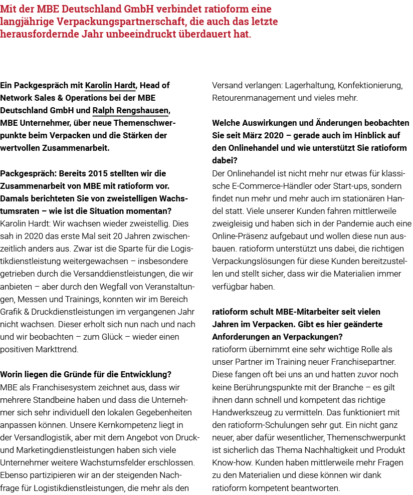 Mit der MBE Deutschland GmbH verbindet ratioform eine langjährige Verpackungspartnerschaft, die auch das letzte herau   