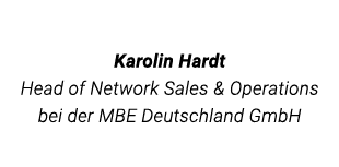  Karolin Hardt Head of Network Sales & Operations bei der MBE Deutschland GmbH 