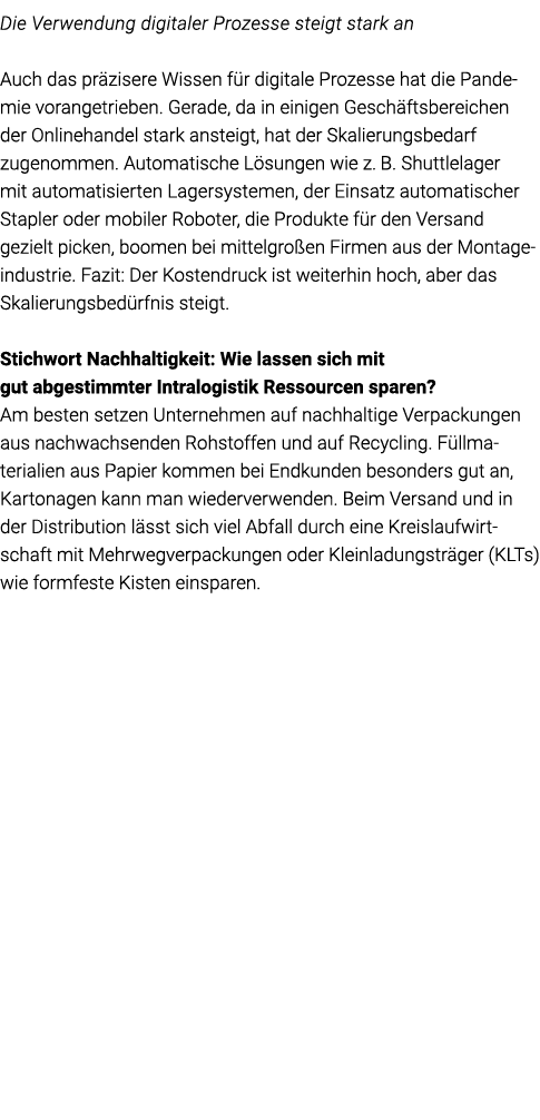 Die Verwendung digitaler Prozesse steigt stark an Auch das präzisere Wissen für digitale Prozesse hat die Pande mie v   