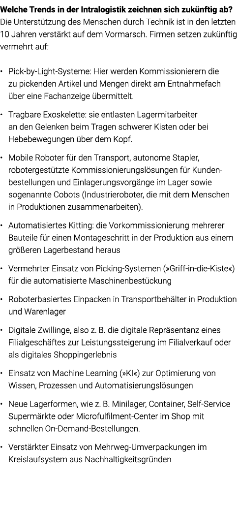 Welche Trends in der Intralogistik zeichnen sich zukünftig ab   Die Unterstützung des Menschen durch Technik ist in d   