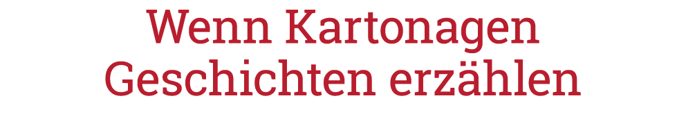 Wenn Kartonagen Geschichten erzählen 