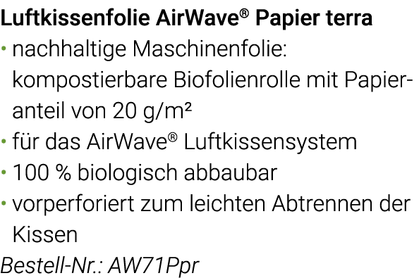 Luftkissenfolie AirWave  Papier terra nachhaltige Maschinenfolie:  kompostierbare Biofolienrolle mit Papieranteil von   