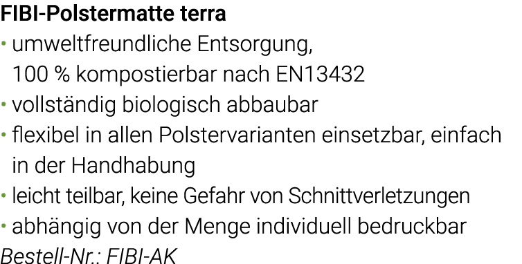 FIBI-Polstermatte terra umweltfreundliche Entsorgung, 100 % kompostierbar nach EN13432 vollständig biologisch abbauba   