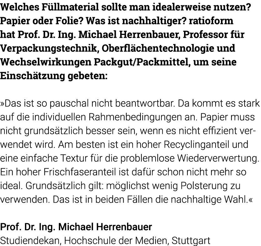 Welches Füllmaterial sollte man idealerweise nutzen  Papier oder Folie  Was ist nachhaltiger   ratioform hat Prof  Dr   