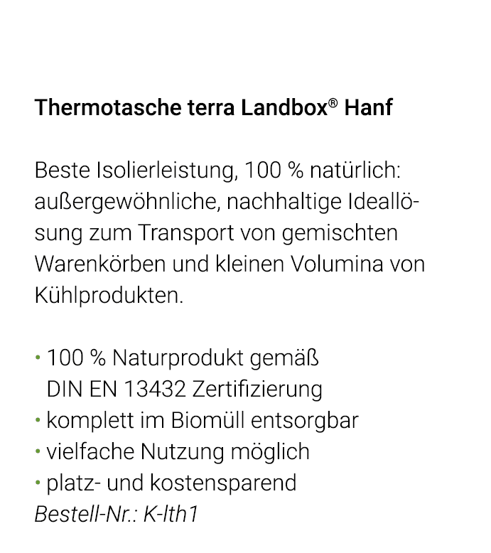  Thermotasche terra Landbox  Hanf Beste Isolierleistung, 100 % natürlich: außergewöhnliche, nachhaltige Ideallösung z   