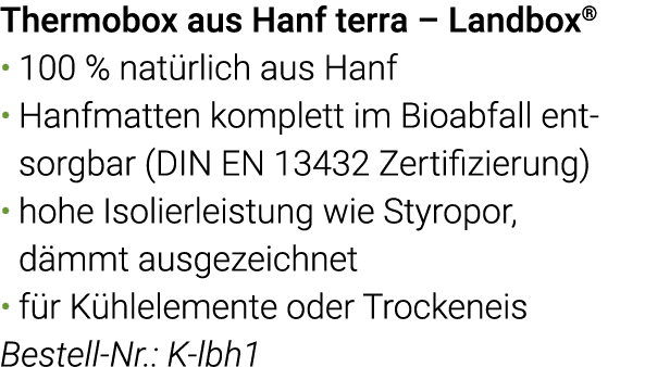Thermobox aus Hanf terra   Landbox  100 % natürlich aus Hanf Hanfmatten komplett im Bioabfall entsorgbar (DIN EN 1343   