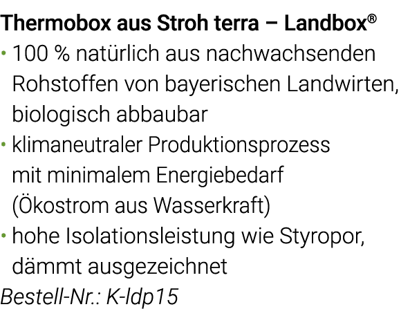 Thermobox aus Stroh terra   Landbox  100 % natürlich aus nachwachsenden Rohstoffen von bayerischen Landwirten, biolog   