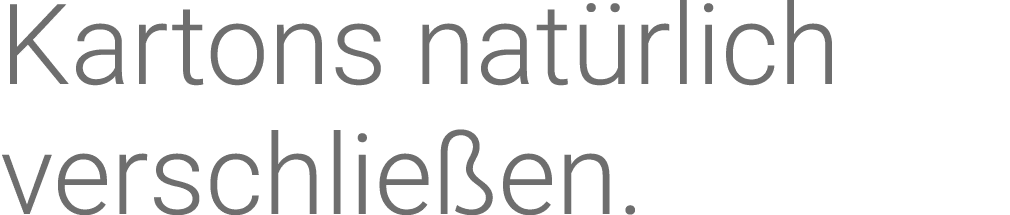 Kartons natürlich verschließen 