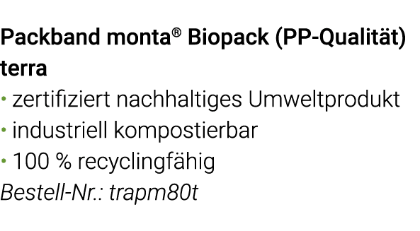 Packband monta  Biopack (PP-Qualität) terra zertifiziert nachhaltiges Umweltprodukt industriell kompostierbar 100 % r   