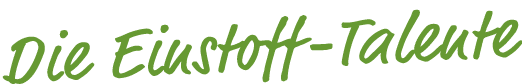 Die Einstoff-Talente