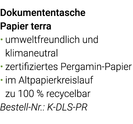 Dokumententasche Papier terra umweltfreundlich und  klimaneutral zertifiziertes Pergamin-Papier im Altpapierkreislauf   