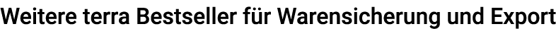 Weitere terra Bestseller für Warensicherung und Export