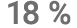 18 %