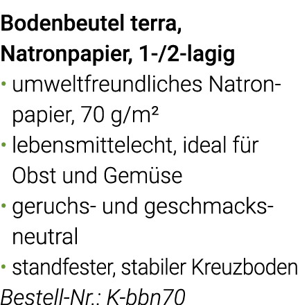 Bodenbeutel terra,  Natronpapier, 1- 2-lagig umweltfreundliches Natronpapier, 70 g m  lebensmittelecht, ideal für Obs   