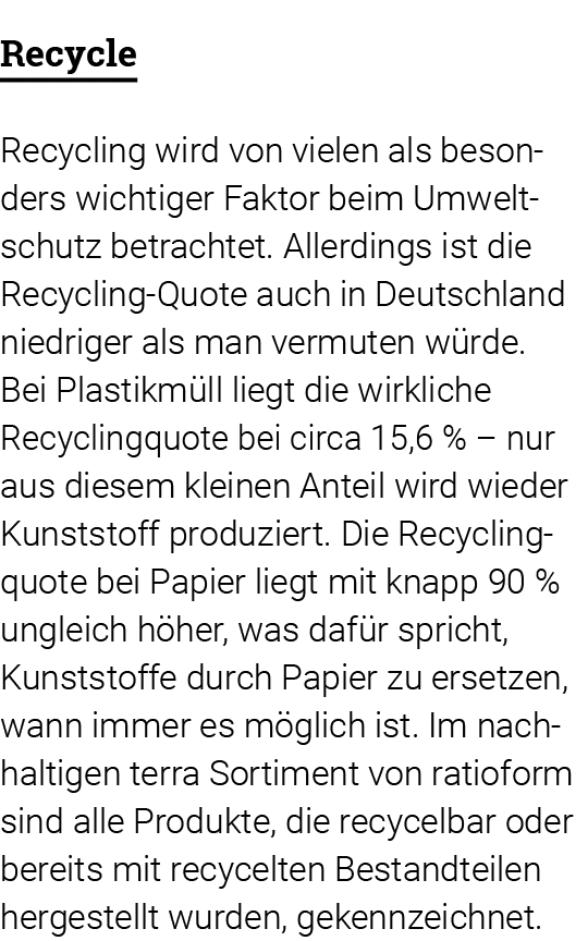 Recycle Recycling wird von vielen als besonders wichtiger Faktor beim Umweltschutz betrachtet  Allerdings ist die Rec   