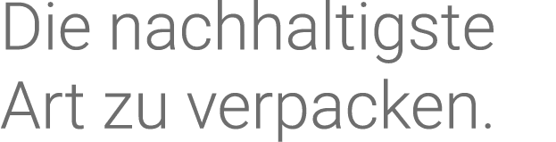 Die nachhaltigste Art zu verpacken 