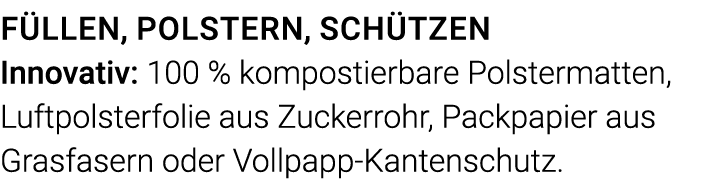 Füllen, Polstern, Schützen Innovativ: 100 % kompostierbare Polstermatten, Luftpolsterfolie aus Zuckerrohr, Pack papie   