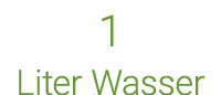 1 Liter Wasser