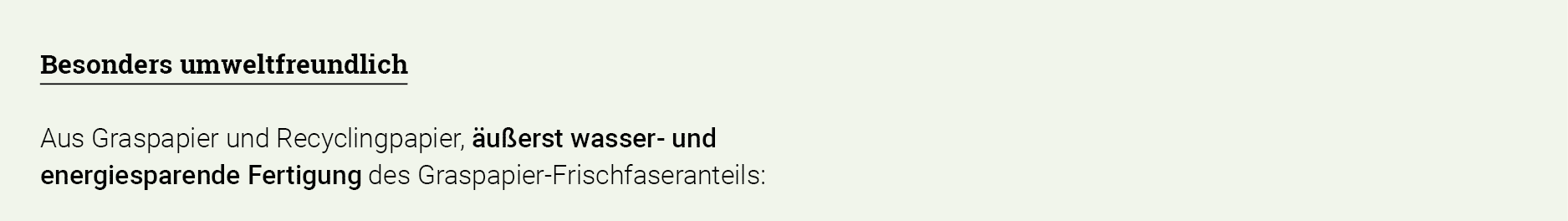 Besonders umweltfreundlich Aus Graspapier und Recyclingpapier, äußerst wasser- und energiesparende Fertigung des Gras   
