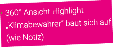 360  Ansicht Highlight  Klimabewahrer  baut sich auf (wie Notiz)