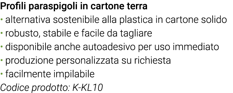 Profili paraspigoli in cartone terra alternativa sostenibile alla plastica in cartone solido robusto, stabile e facil   