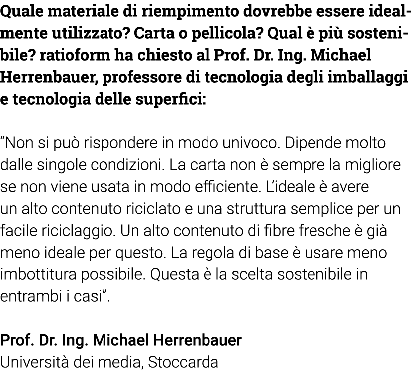 Quale materiale di riempimento dovrebbe essere idealmente utilizzato  Carta o pellicola  Qual è più sostenibile  rati   