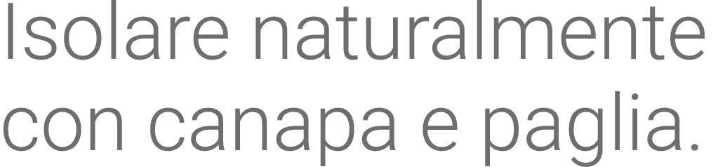 Isolare naturalmente con canapa e paglia 
