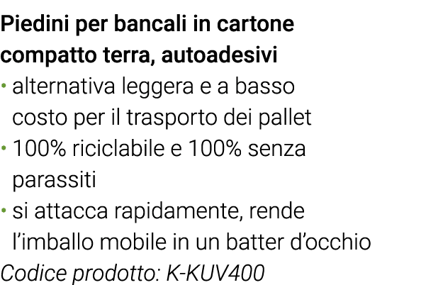 Piedini per bancali in cartone compatto terra, autoadesivi alternativa leggera e a basso costo per il trasporto dei p   