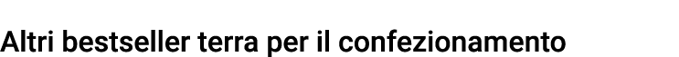 Altri bestseller terra per il confezionamento