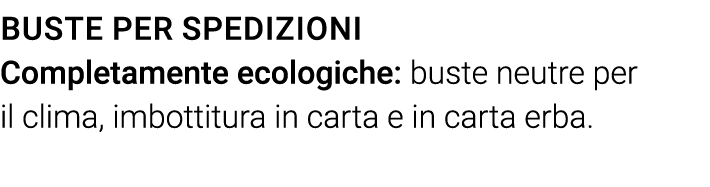 Buste per spedizioni Completamente ecologiche: buste neutre per il clima, imbottitura in carta e in carta erba 