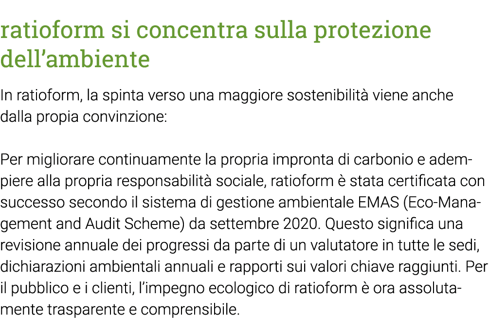 ratioform si concentra sulla protezione dell ambiente In ratioform, la spinta verso una maggiore sostenibilità viene    