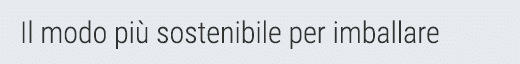 Il modo più sostenibile per imballare