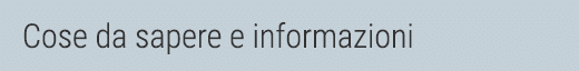 Cose da sapere e informazioni