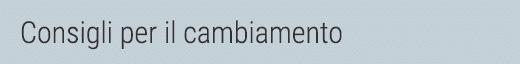 Consigli per il cambiamento