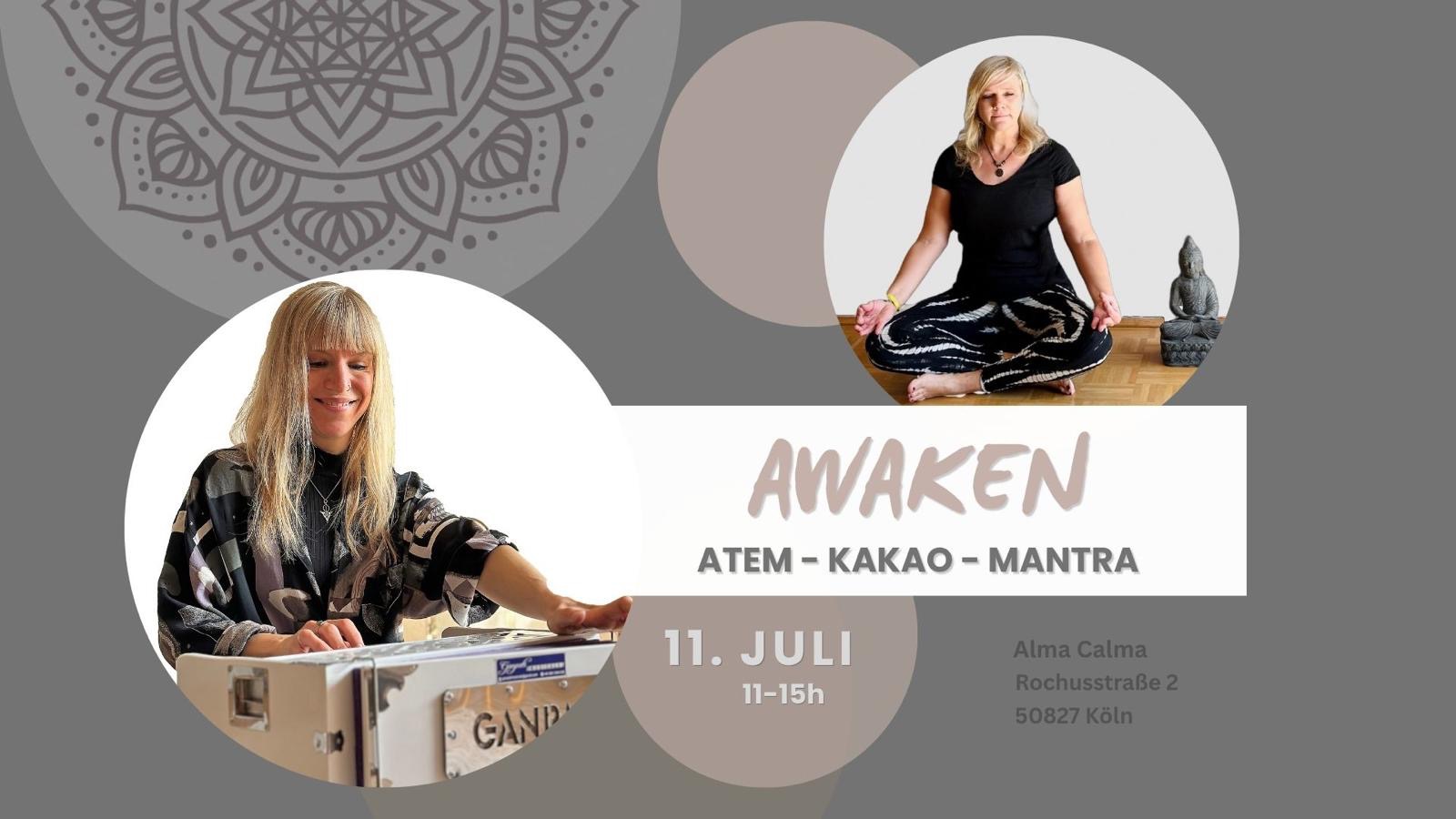 Awaken - Atem, Kakao, Mantra