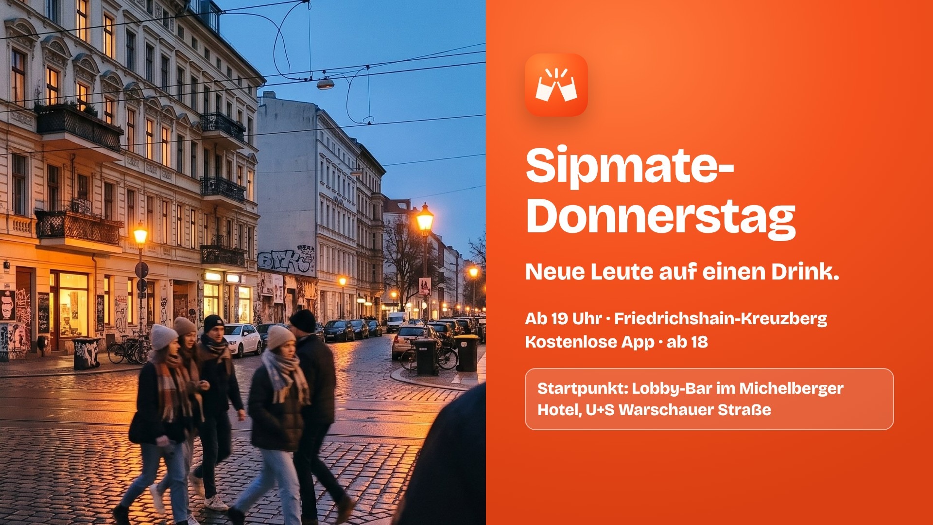Sipmate-Donnerstag: Neue Leute auf einen Drink in Friedrichshain-Kreuzberg