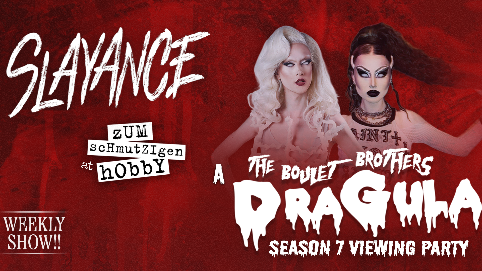 Slayance - a Dragula Viewing Party / Horror Drag Show
