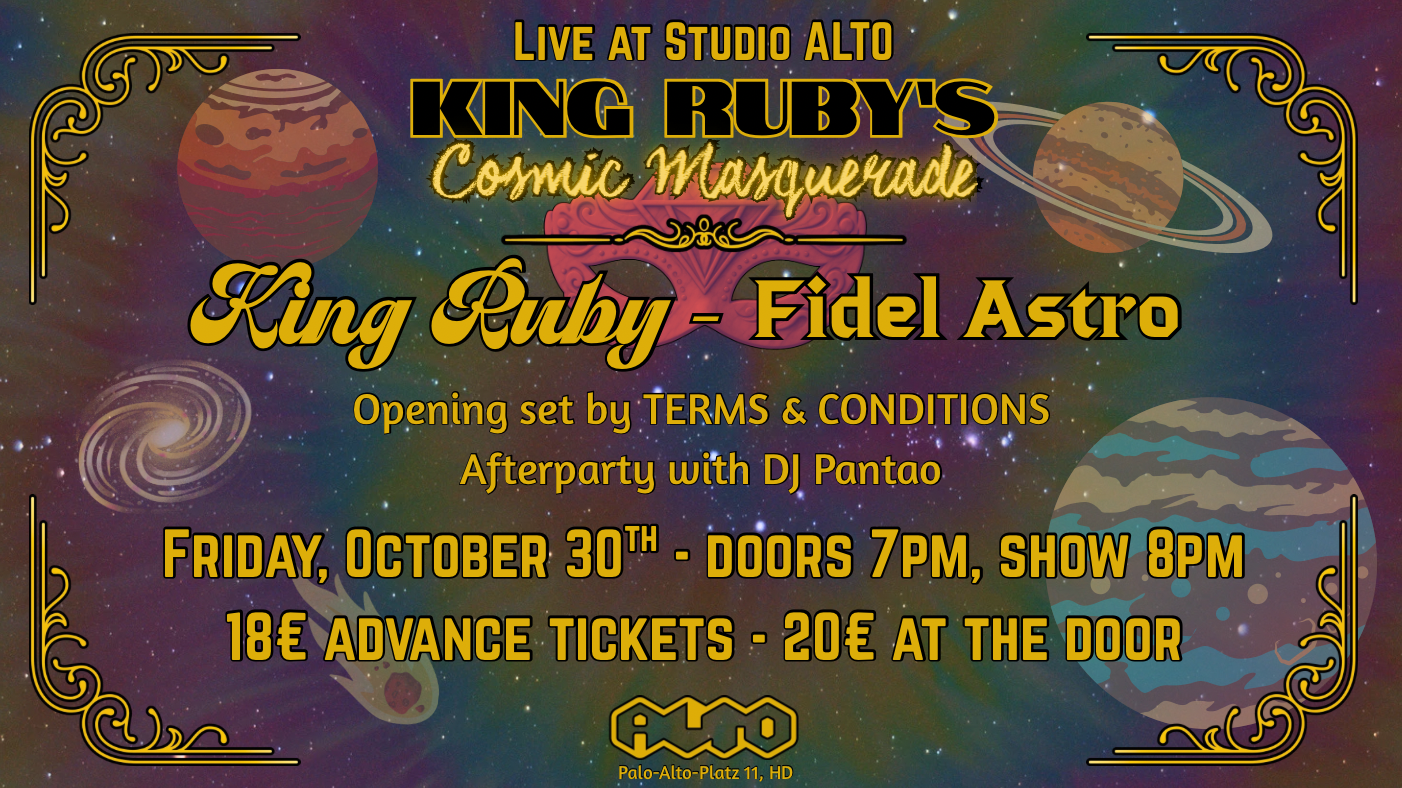 King Ruby's Cosmic Masquerade feat. Fidel Astro at ALTO Heidelberg
