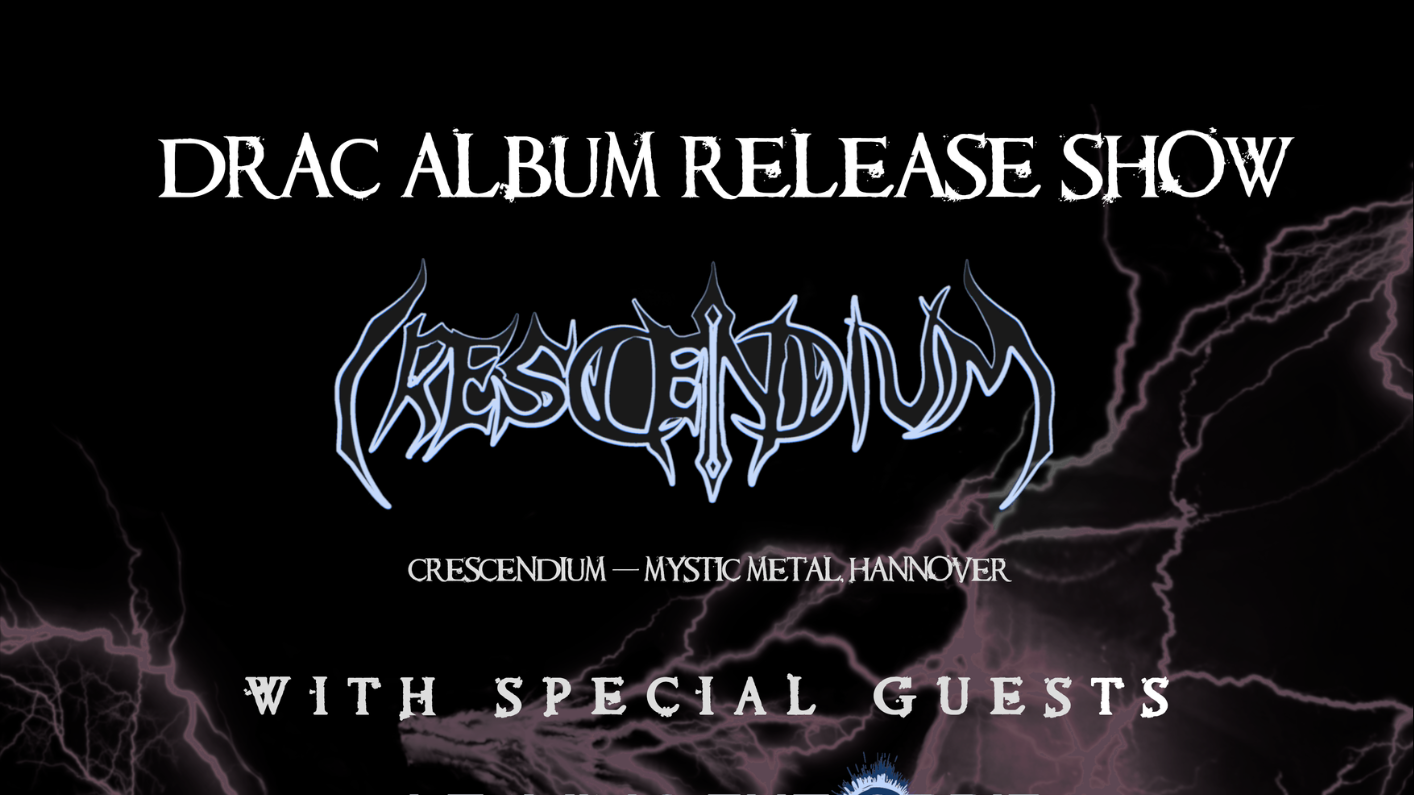 CRESCENDIUM ( Mystic-Metal / Hannover) +  LEAVING THE ORBIT (Progressive-Metal / Hannover), OAKHEART (Melodic-Prog-Metal / Berlin) & ECCE BESTIA (Death-Groove / Hannover)